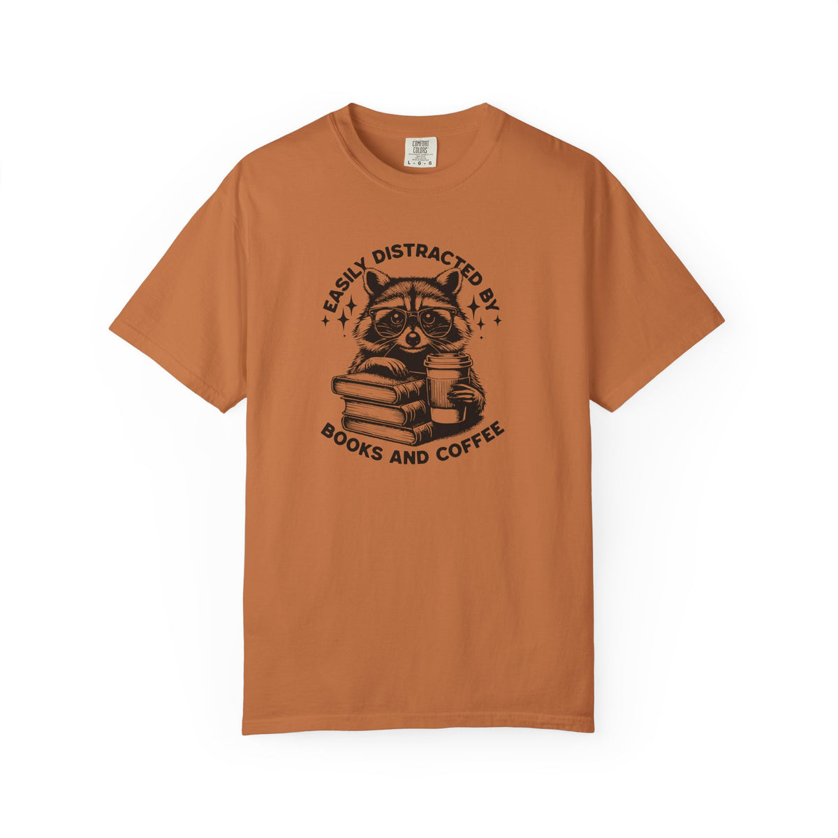 Easily Distracted By Books And Coffee Comfort Colors T-shirt