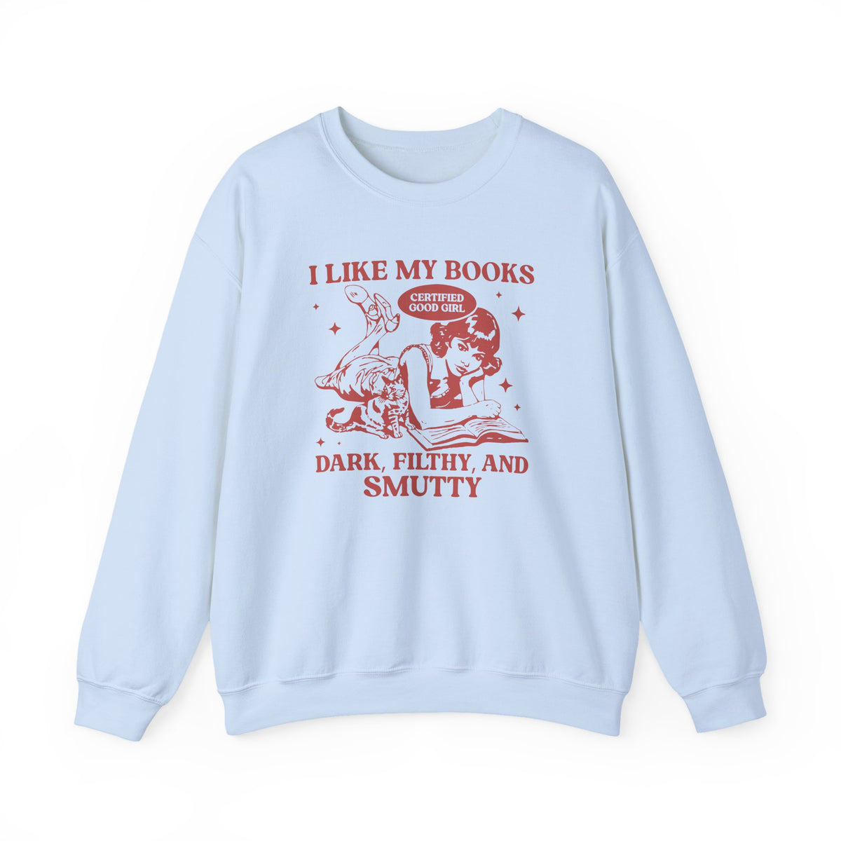I Like My Book Spicy Crewneck Sweatshirt
