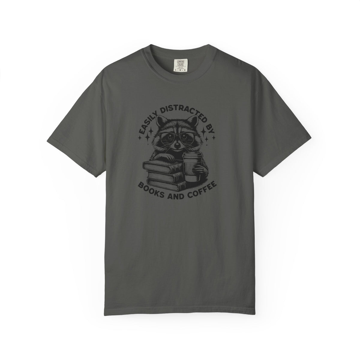 Easily Distracted By Books And Coffee Comfort Colors T-shirt