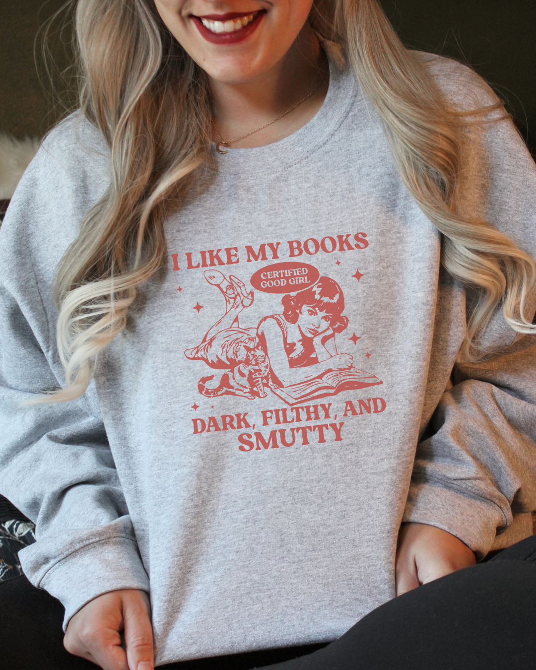 I Like My Book Spicy Crewneck Sweatshirt
